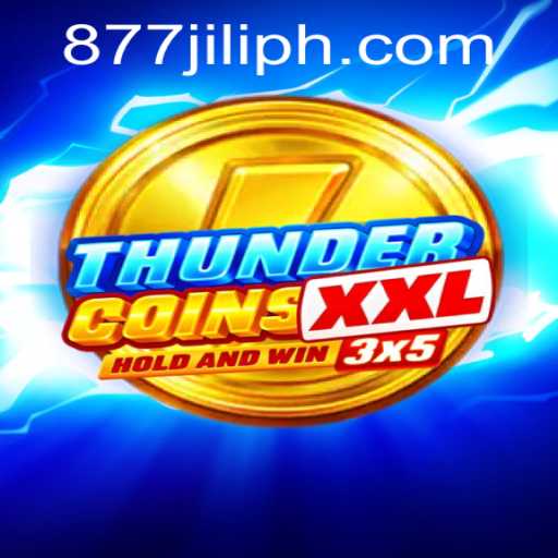 Unleashing the Excitement of ThunderCoinsXxl with 877JILI